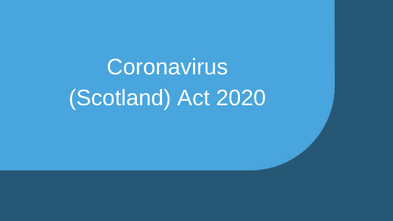 Coronavirus (Scotland) Act 2020